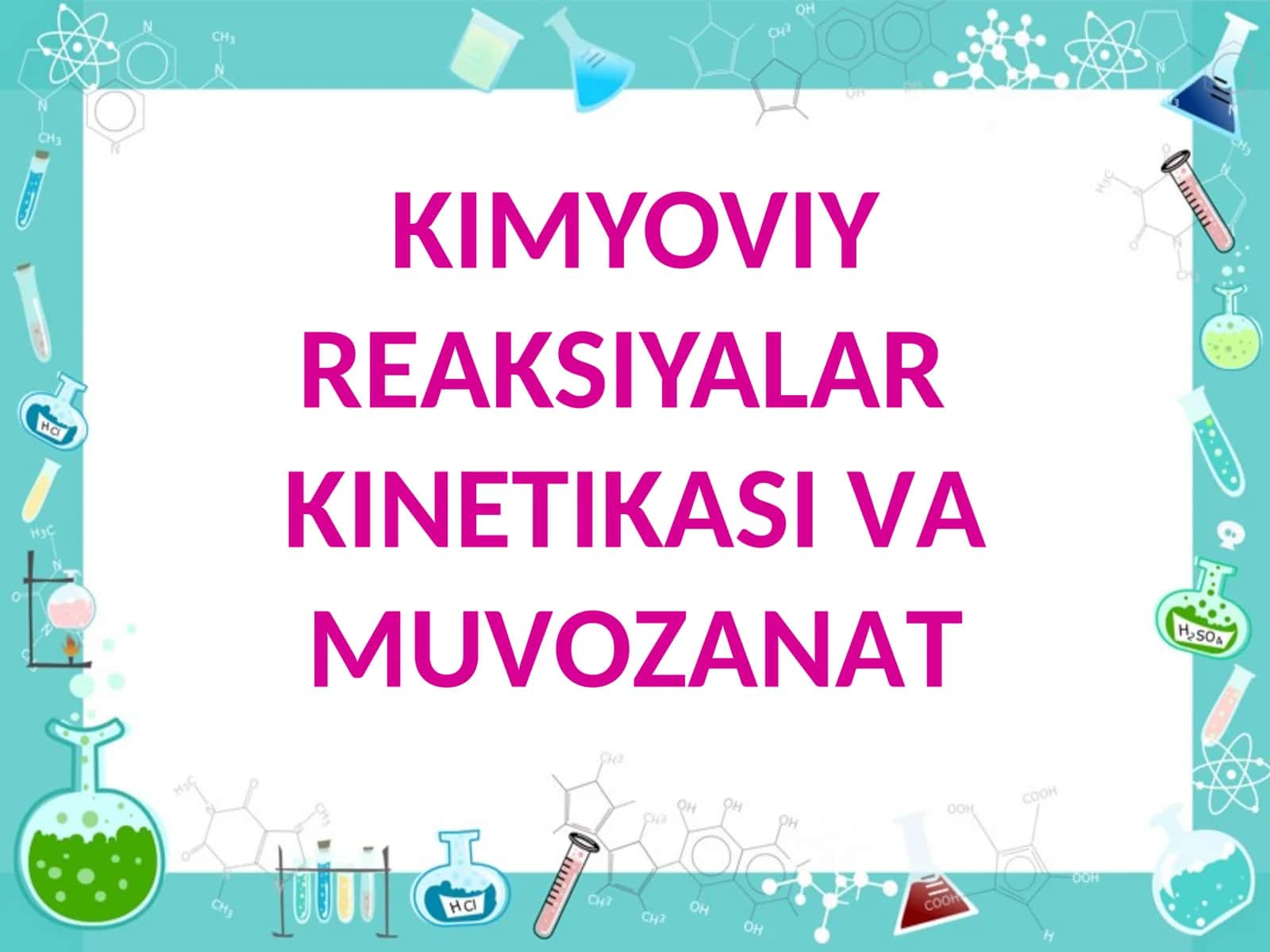 KIMYOVIY RЕАKSIYALАRKINЕTIKАSI VАMUVОZАNАT 1