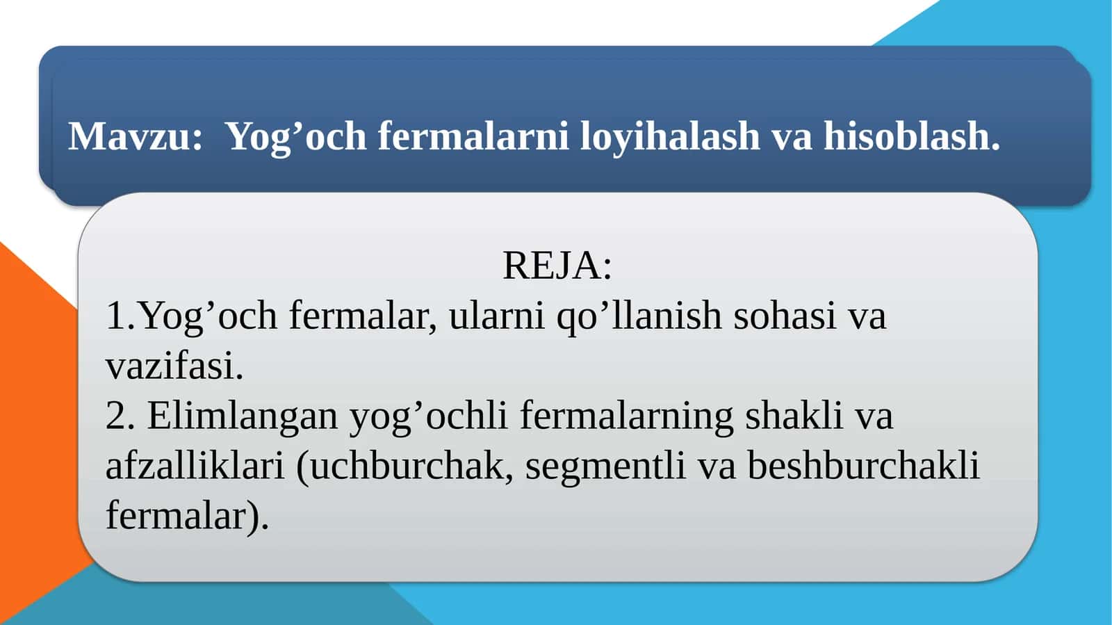 Yog’och fermalarni loyihalash vahisoblash 1