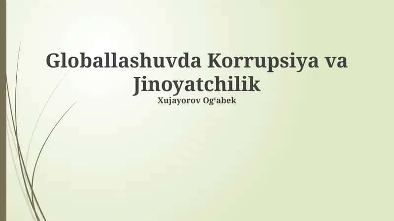 Globalizatsiyada Korruptsiya va Jinoyatchilik 1