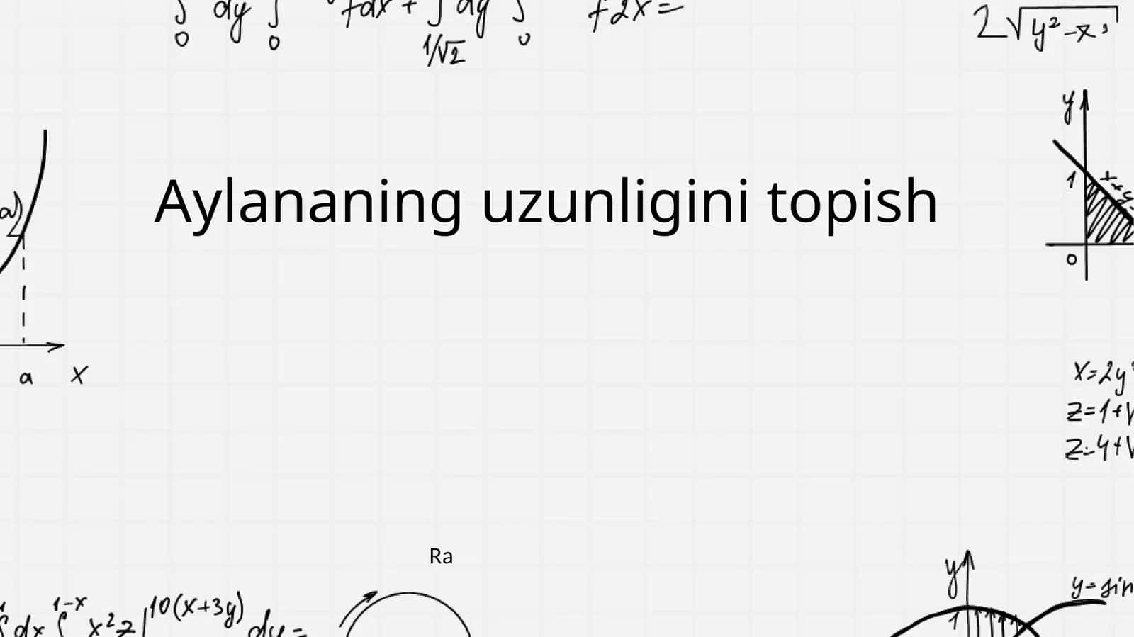 Aylananing uzunligini topish 1