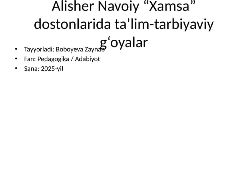 Alisher Navoiy “Xamsa” dostonlarida ta’lim-tarbiyaviy g‘oyalar 1
