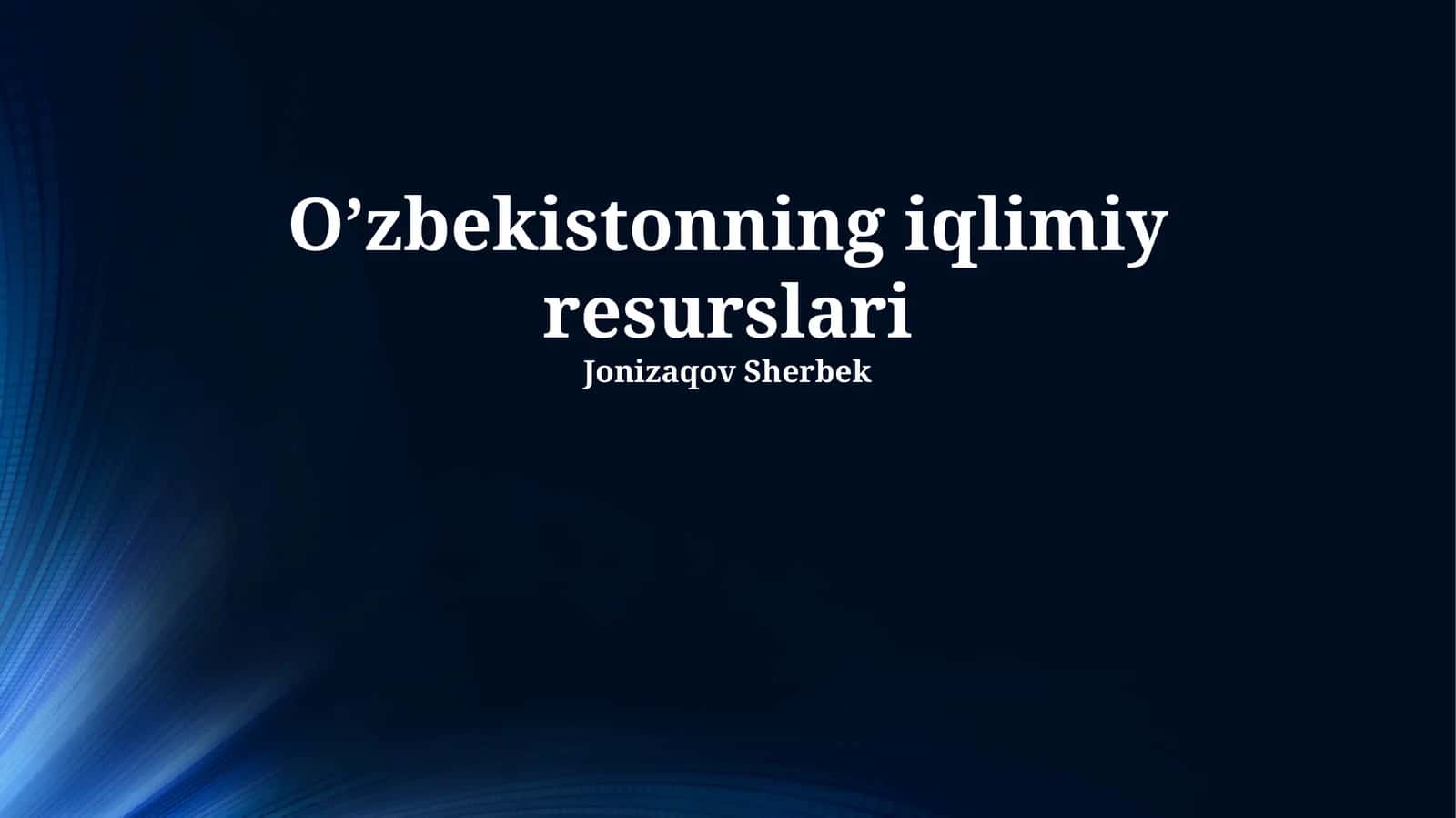 O’zbekistonning iqlimiy resurslari 1