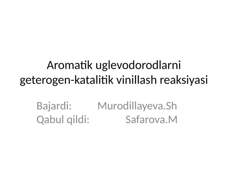 Aromatik uglevodorodlarni geterogen-katalitik vinillash reaksiyasi 1