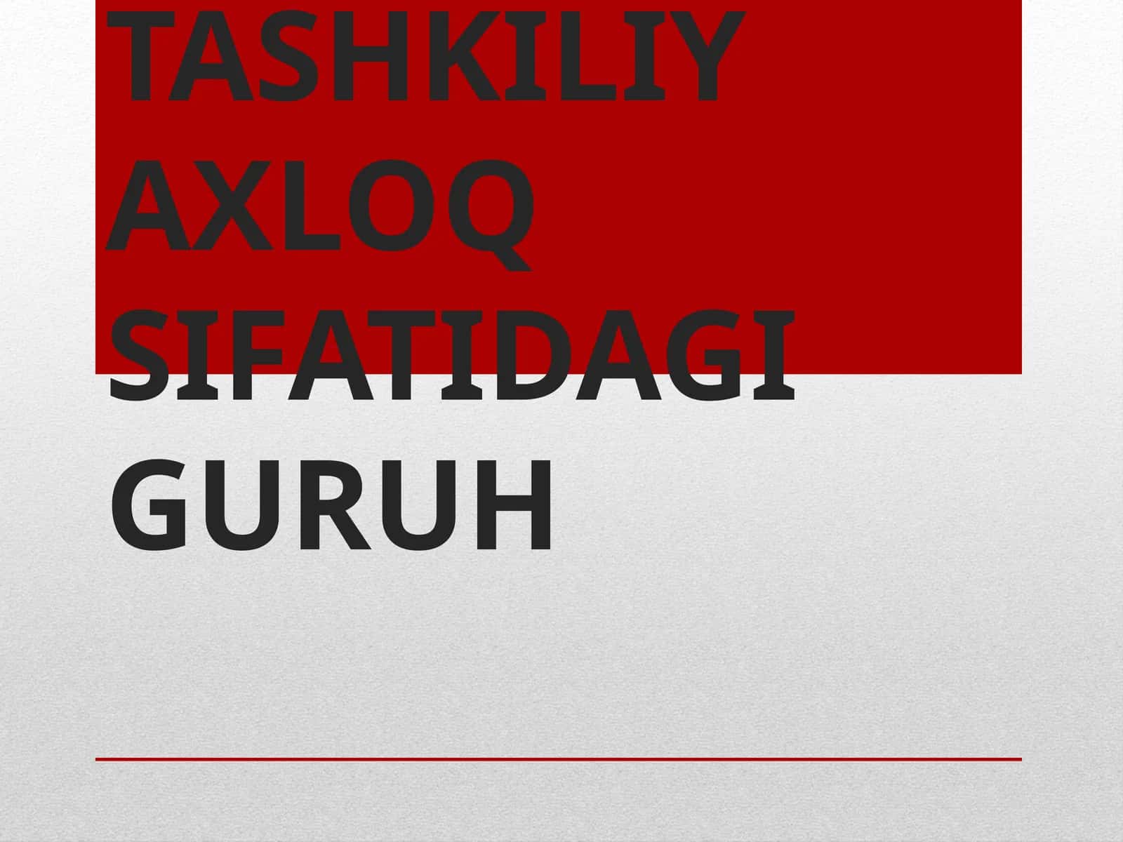 Tashkiliy axloq sifatida guruh 1