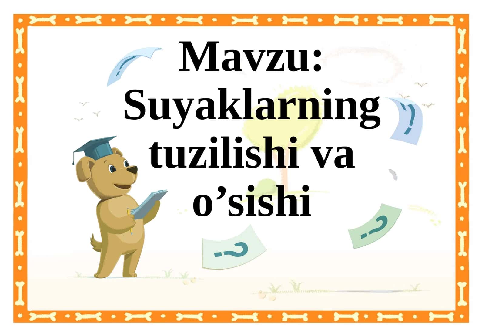 Suyaklarning tuzilishi va o’sishi 1