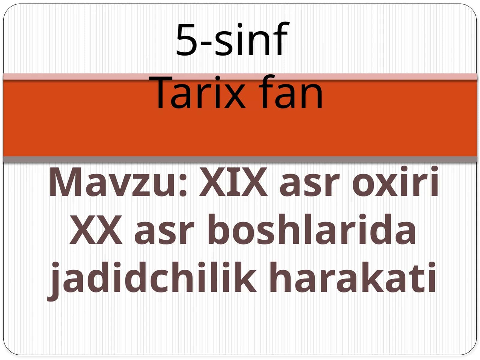 XIX asr oxiri - XX asr boshlarida jadidchilik harakati 1