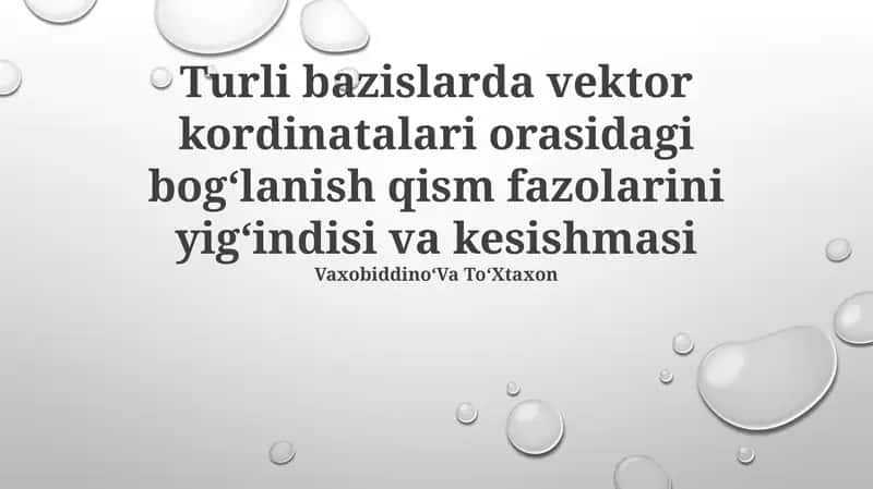 Vektor Fazolari va Bazislar 1
