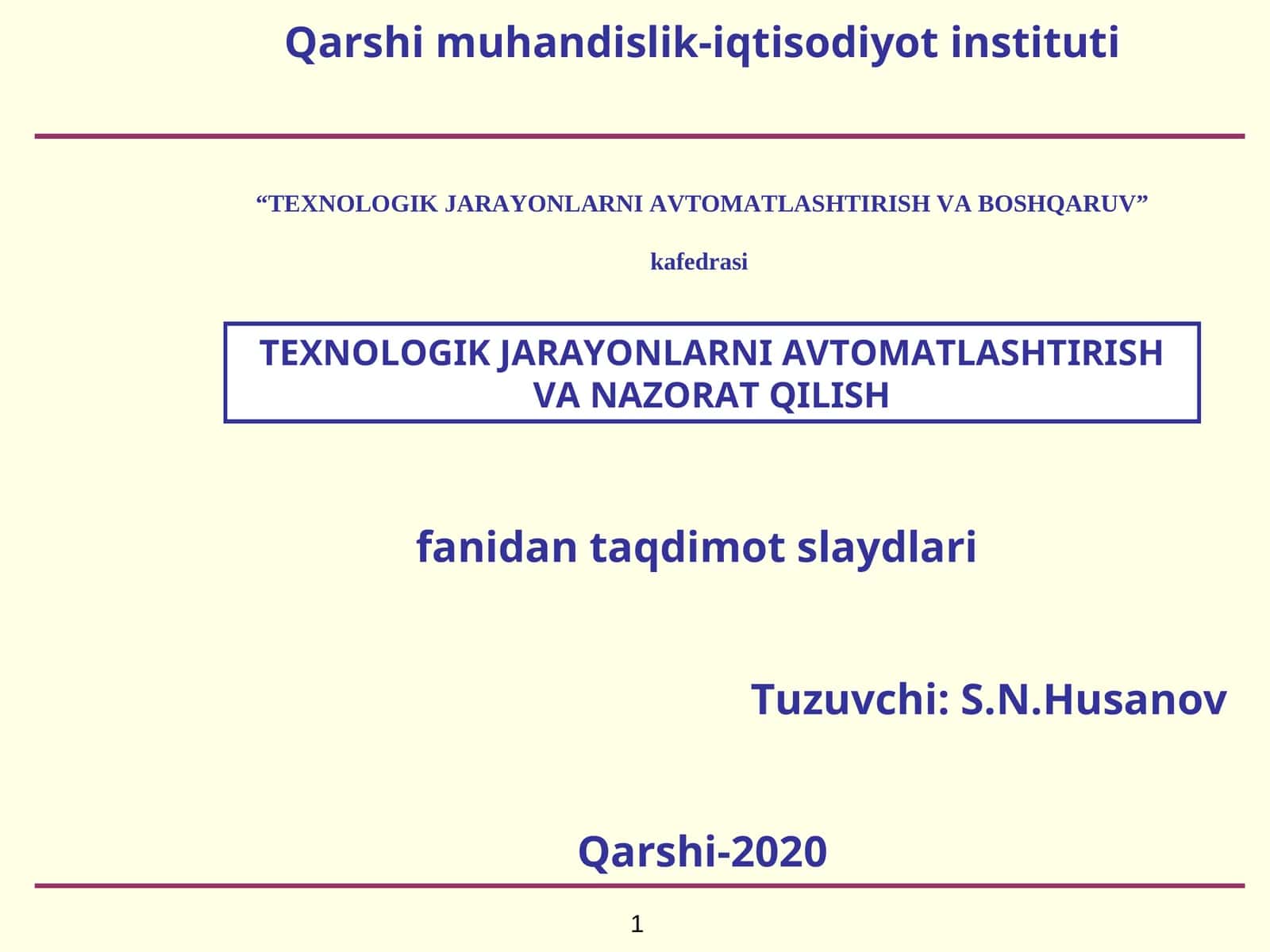 TEXNOLOGIK JARAYONLARNI AVTOMATLASHTIRISH VA BOSHQARUV 1