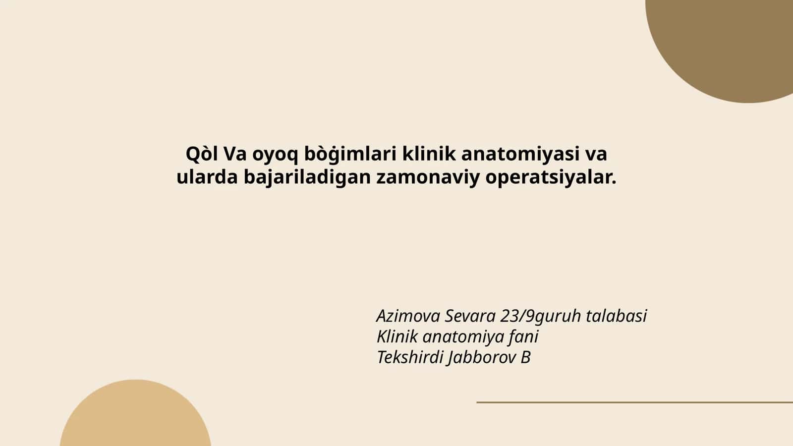 Oyoq va Qòl bo'g'ining anatomiyasi va operatsiyalar 1