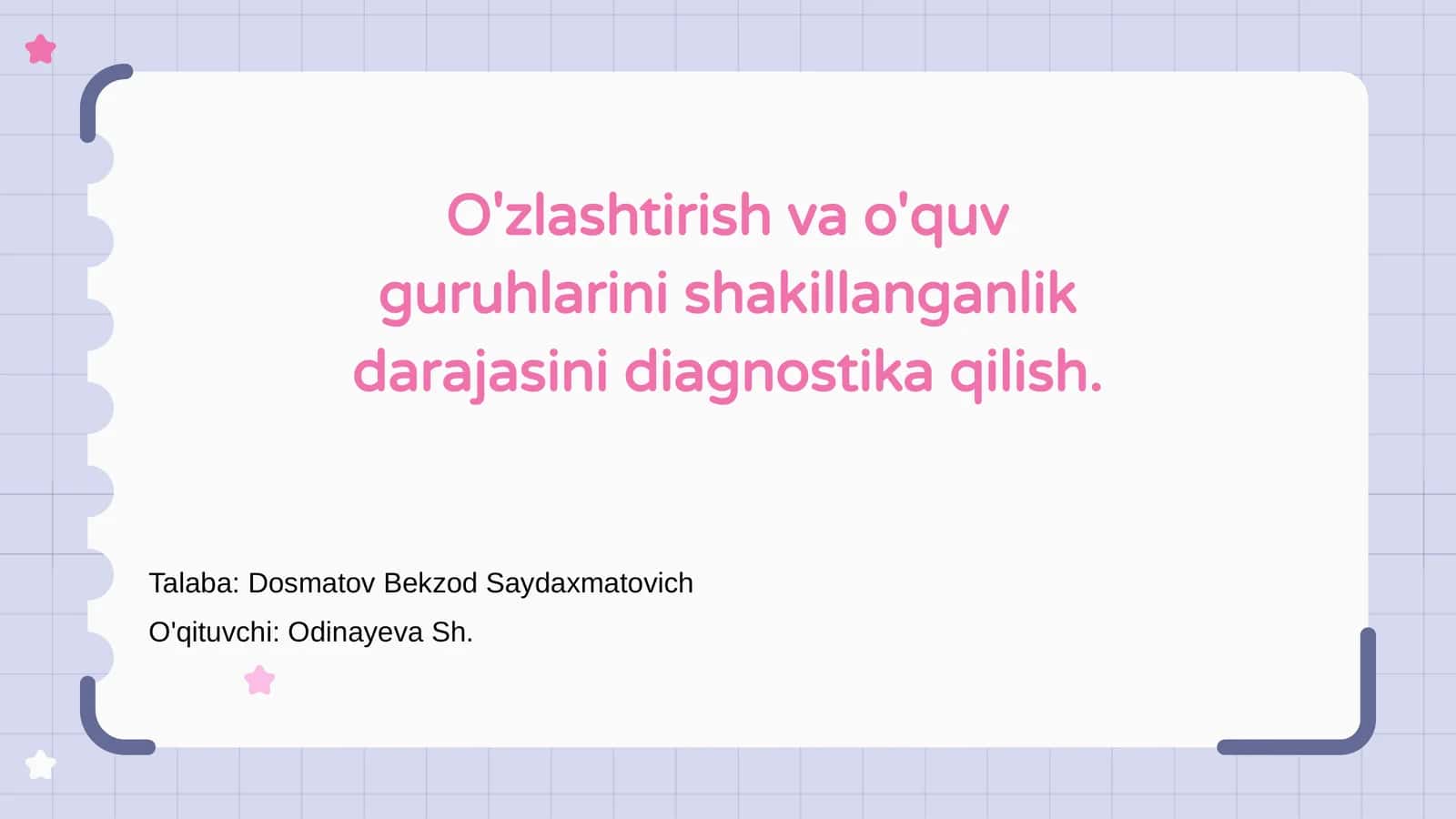 O'zlashtirish va o'quv guruhlarini shakillanganlik darajasini diagnostika qilish 1