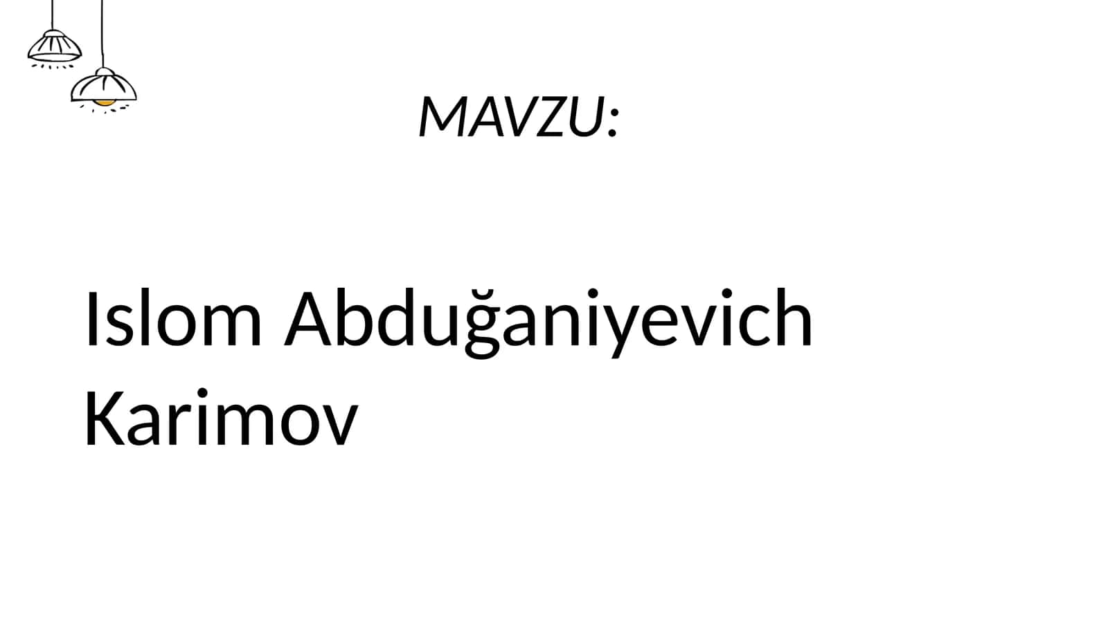Islom Abduğaniyevich Karimov 1