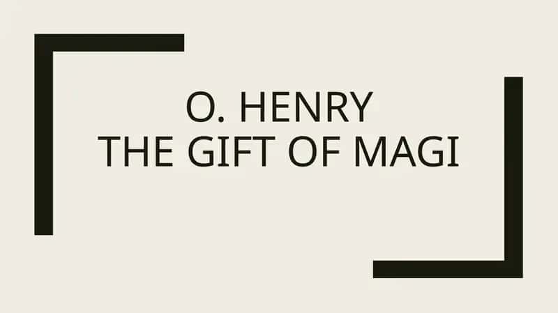 O. Henry the gift of Magi 1