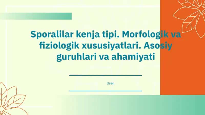 Sporalilar Kenja Tipining Morfologik Xususiyatlari 1
