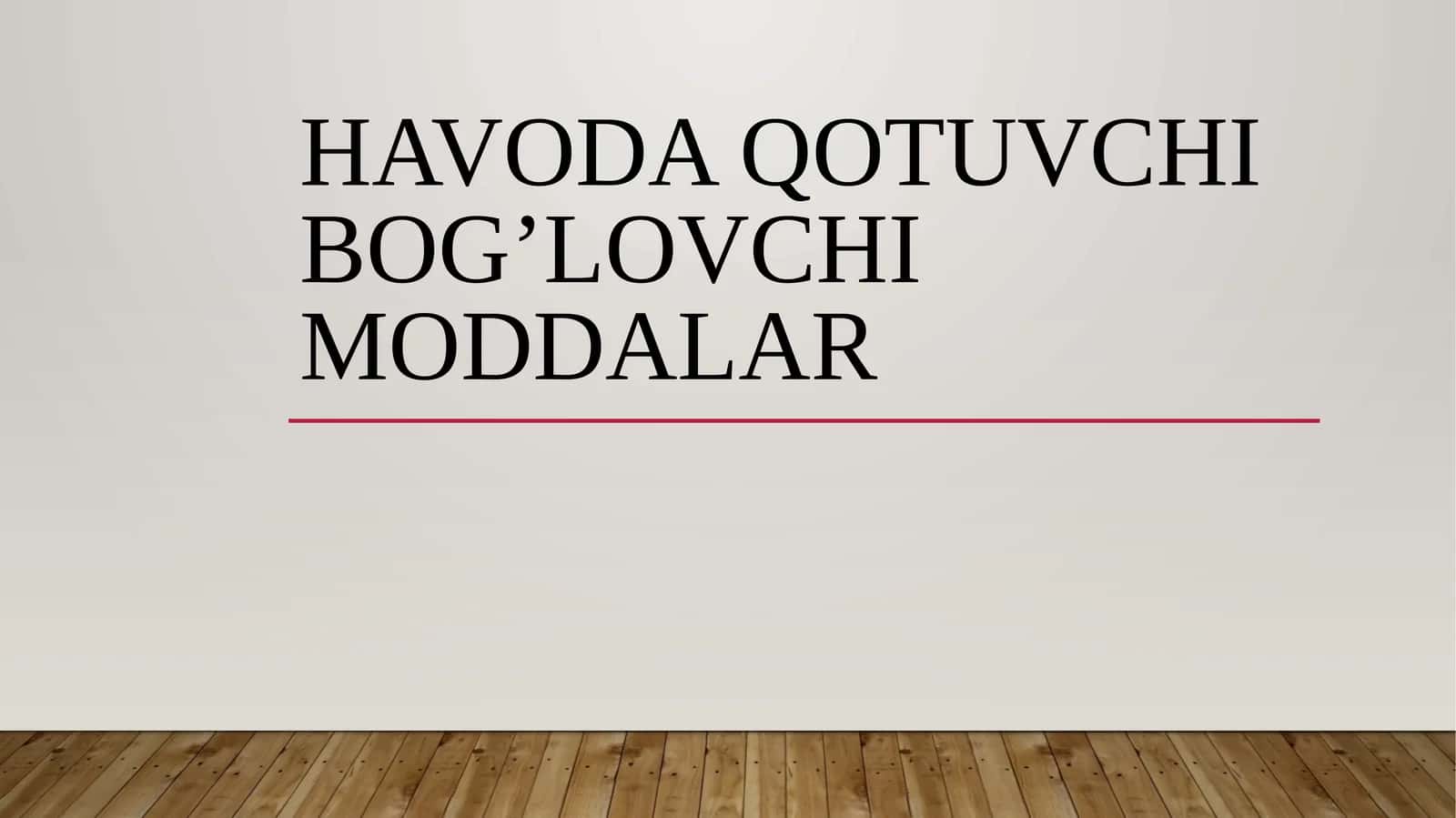 HAVODA QOTUVCHI BOG’LOVCHI MODDALAR 1