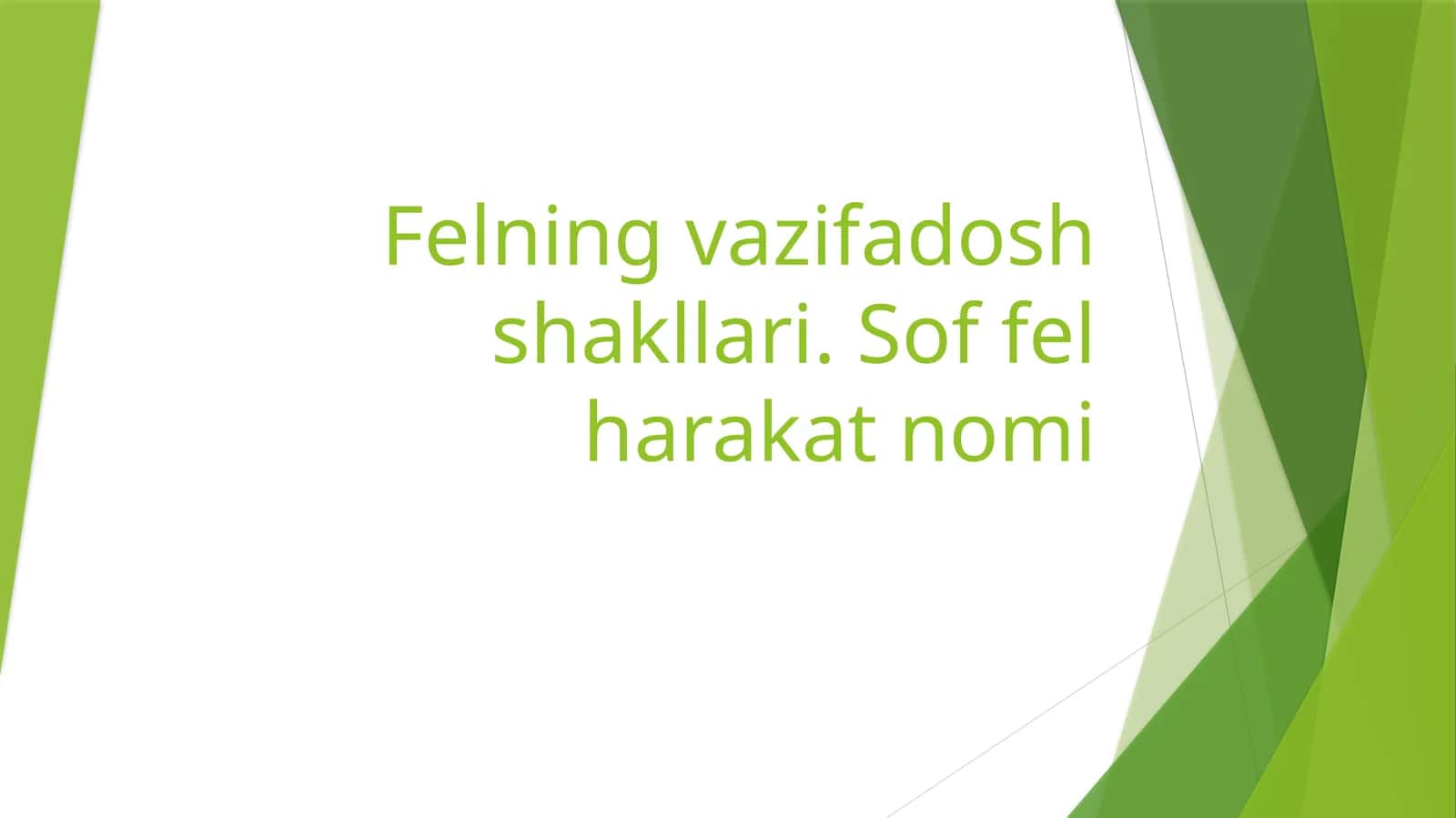 Felningvazifadosh shakllari.Soffel harakat nomi 1
