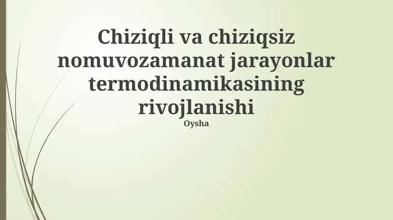 Chiziqli va chiziqsiz nomuvozamanat jarayonlar termodinamikasining rivojlanishi 1