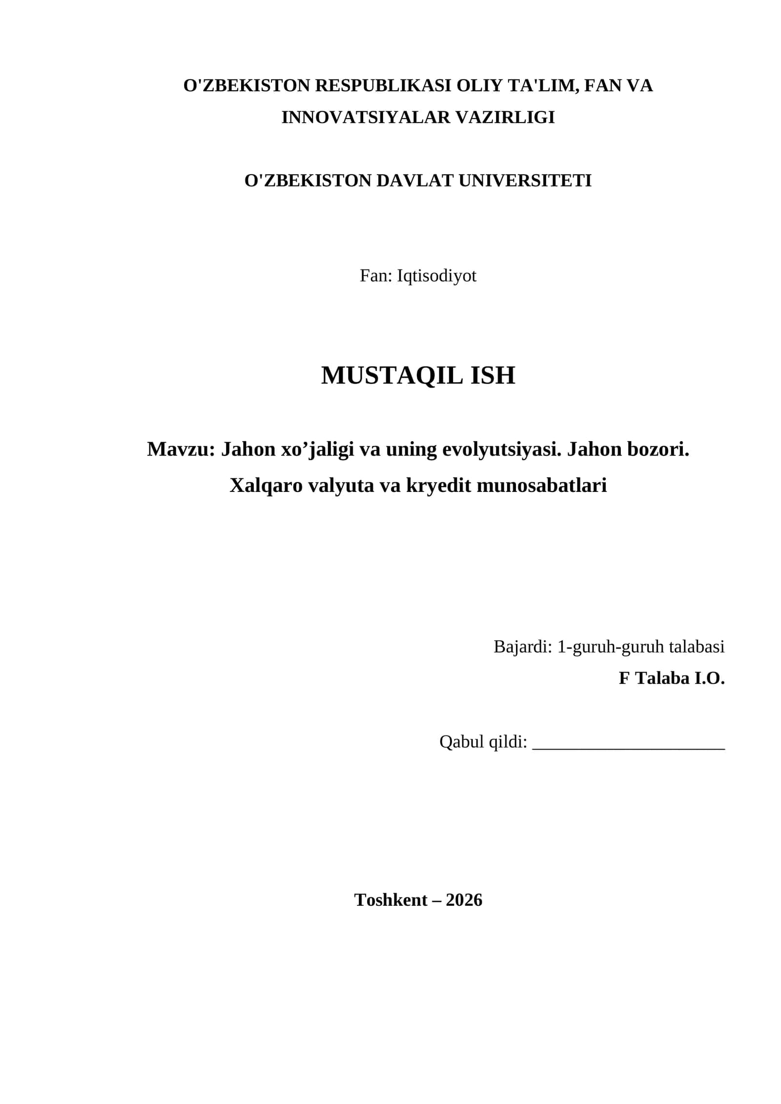 Jahon xo’jaligi va uning evolyutsiyasi. Jahon bozori. Xalqaro valyuta va kryedit munosabatlari 1