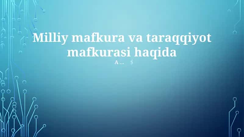 Milliy mafkura va taraqqiyot mafkurasi haqida 1