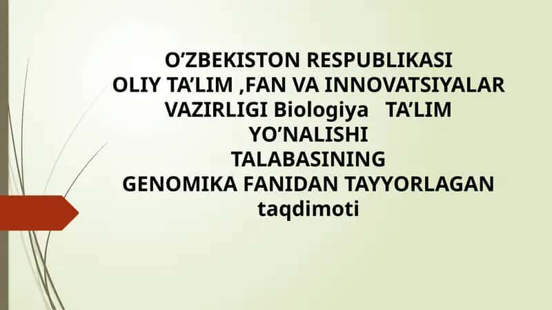 Genomika Fanida Tayyorlagan Taqdimoti 1