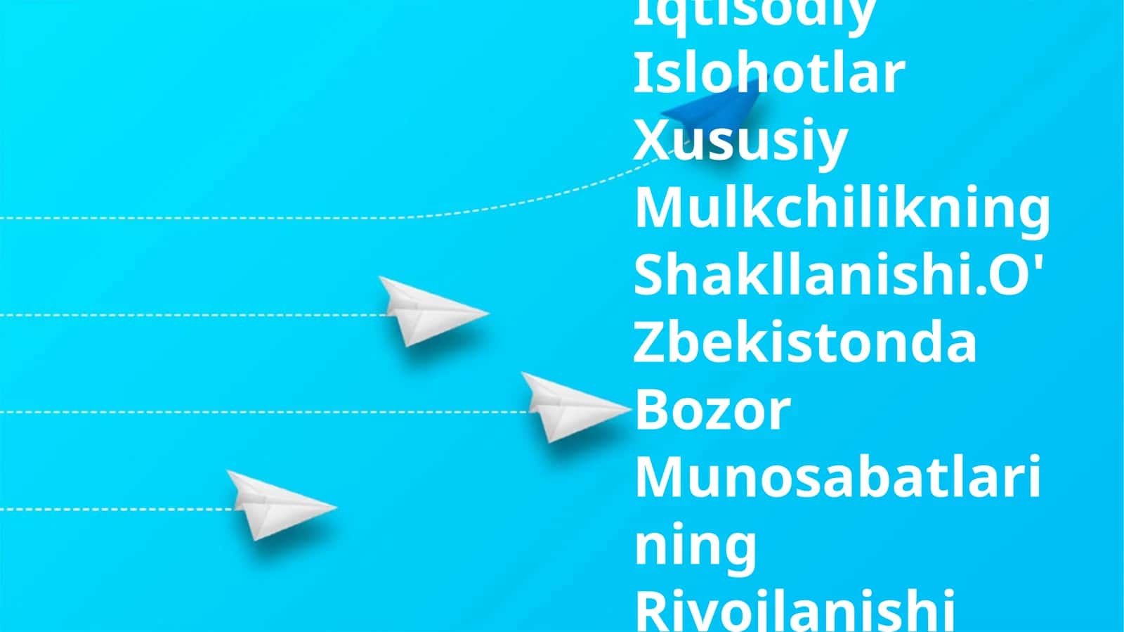 Iqtisodiy Islohotlar Xususiy Mulkchilikning Shakllanishi.O'Zbekistonda Bozor Munosabatlarining Rivojlanishi 1
