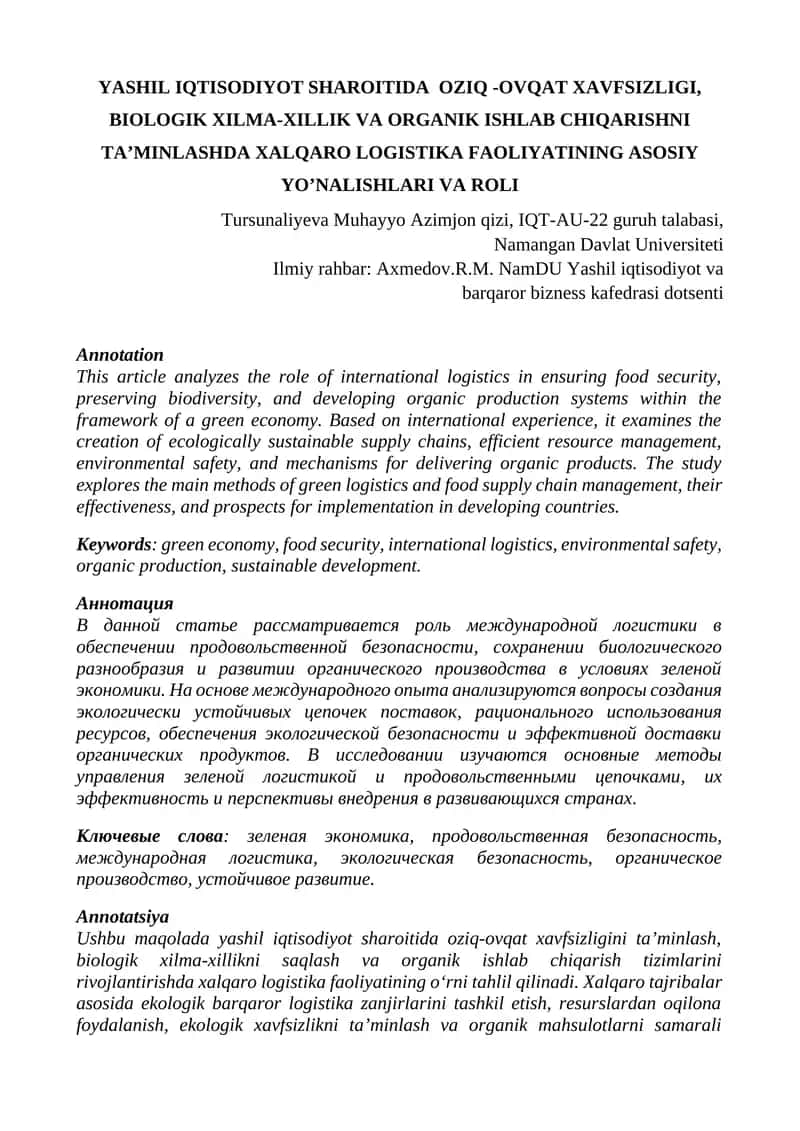 YASHIL IQTISODIYOT SHAROITIDA OZIQ -OVQAT XAVFSIZLIGI, BIOLOGIK XILMA-XILLIK VA ORGANIK ISHLAB CHIQARISHNI TA’MINLASHDA XALQARO LOGISTIKA FAOLIYATINING ASOSIY YO’NALISHLARI VA ROLI 1