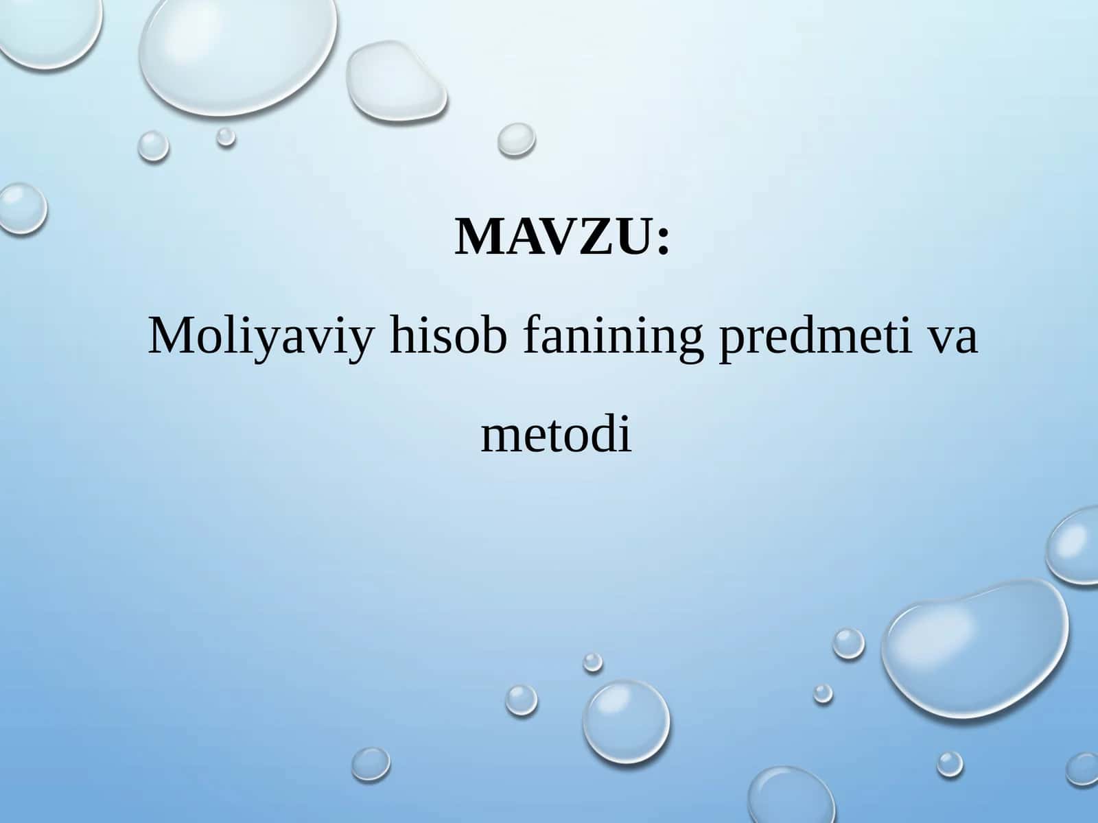 Moliyaviy hisob fanining predmeti va metodi 1