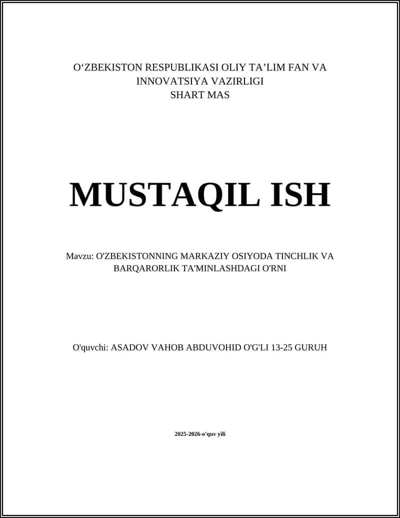 O'ZBEKISTONNING MARKAZIY OSIYODA TINCHLIK VA BARQARORLIK TA'MINLASHDAGI O'RNI 1