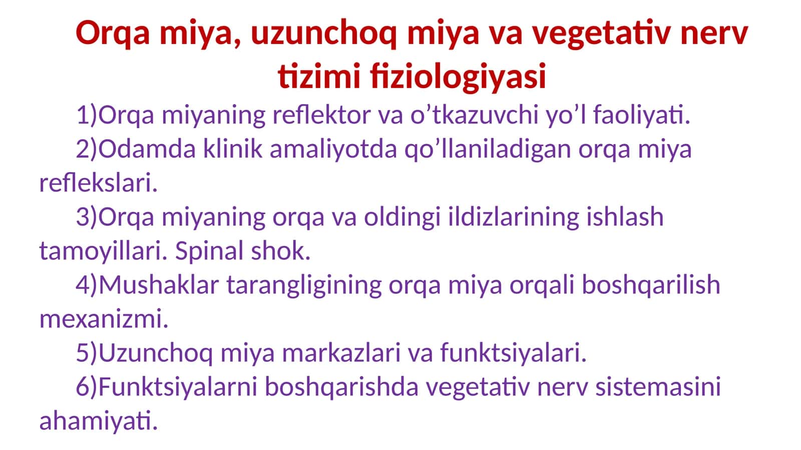 Orqa miya, uzunchoq miya va vegetativ nerv tizimi fiziologiyasi 1