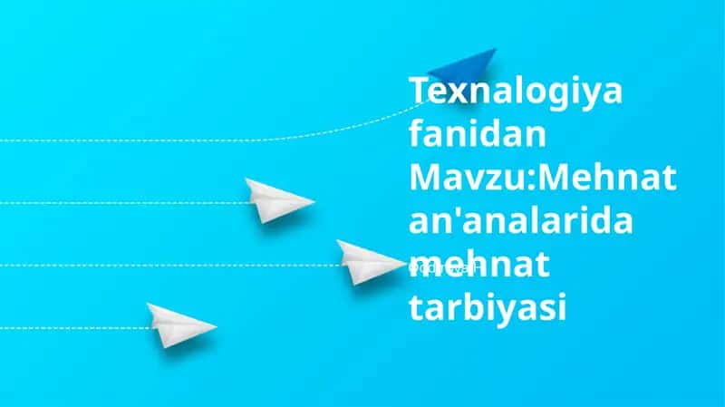 Mehnat an'analarida mehnat tarbiyasi 1