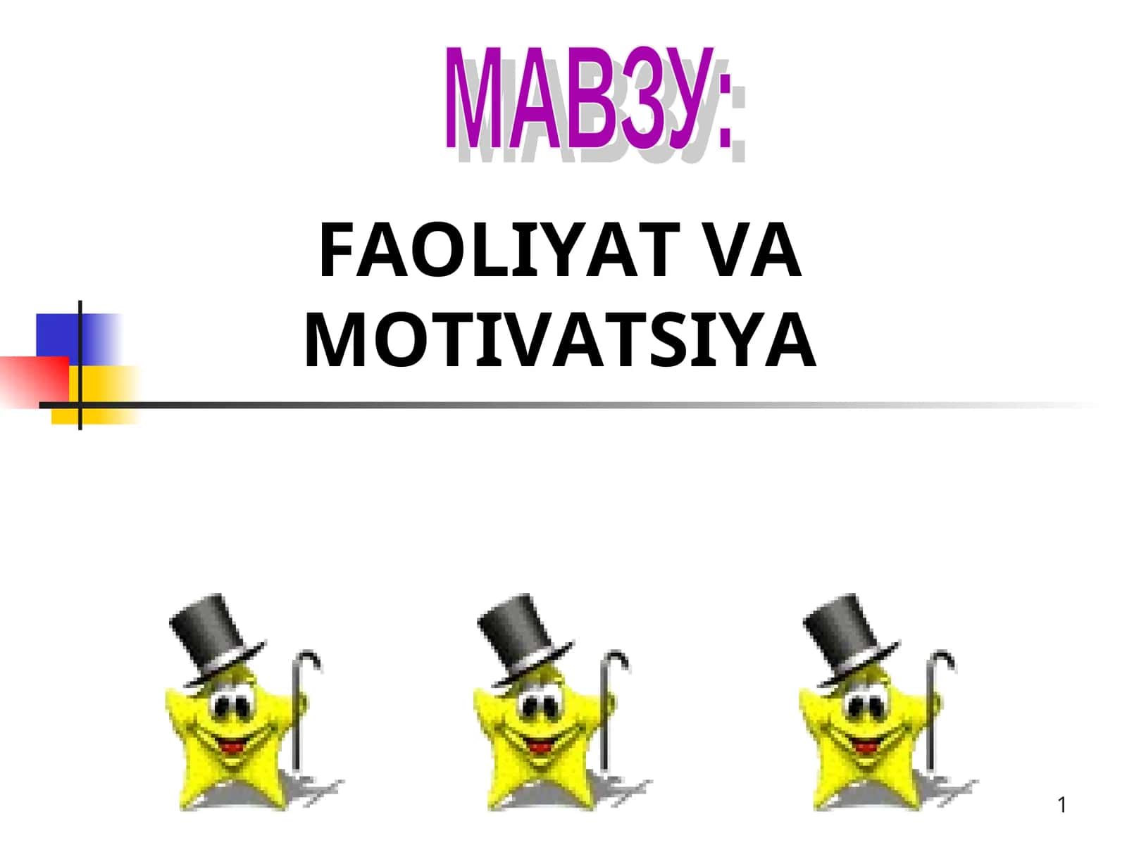 FAOLIYATVAMOTIVATSIYA 1