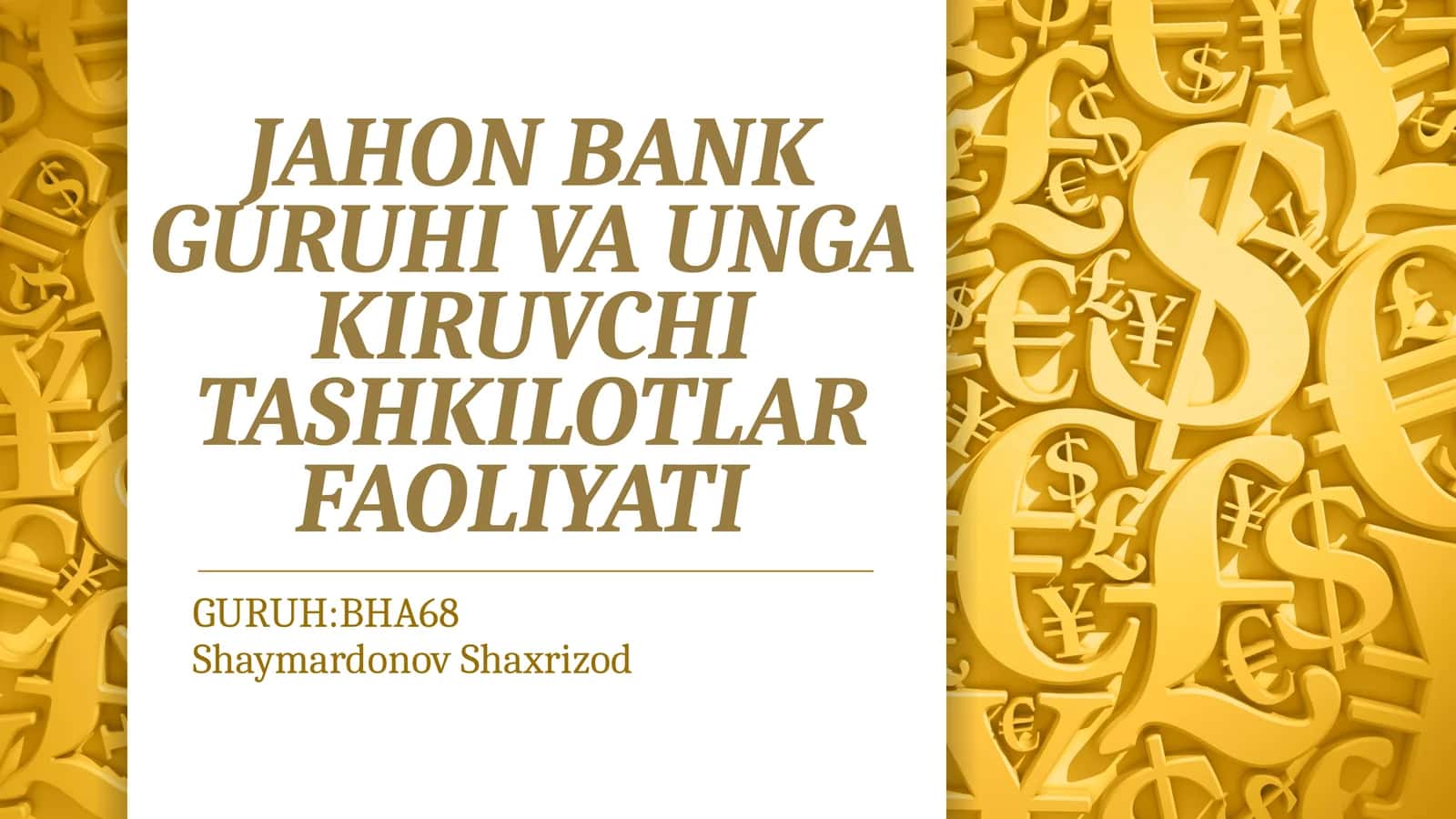 Jahon Bank Guruhi va unga kiruvchi tashkilotlar faoliyati 1