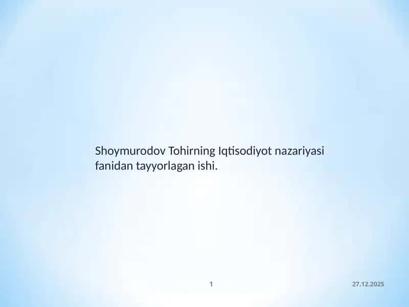 Shoymurodov Tohirning Iqtisodiyot Nazariyasi 1