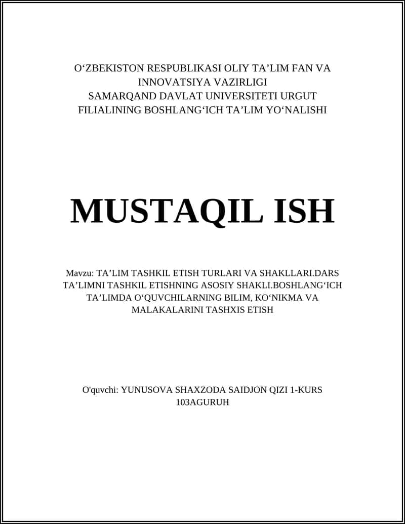 TA’LIM TASHKIL ETISH TURLARI VA SHAKLLARI.DARS TA’LIMNI TASHKIL ETISHNING ASOSIY SHAKLI 1