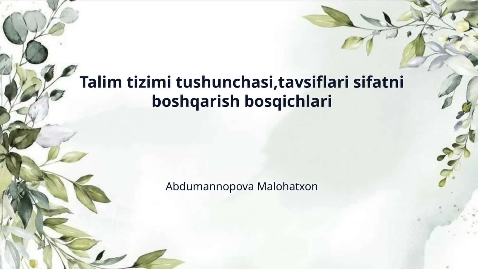 Talim tizimi tushunchasi,tavsiflari sifatni boshqarish bosqichlari 1