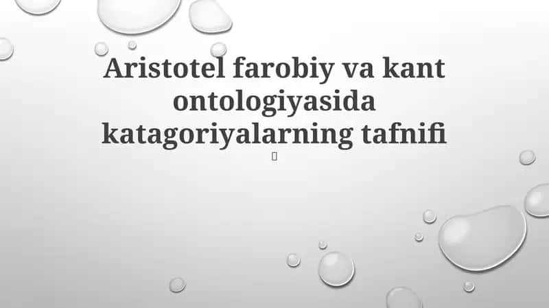 Aristotel farobiy va kant ontologiyasida katagoriyalarning tafnifi 1