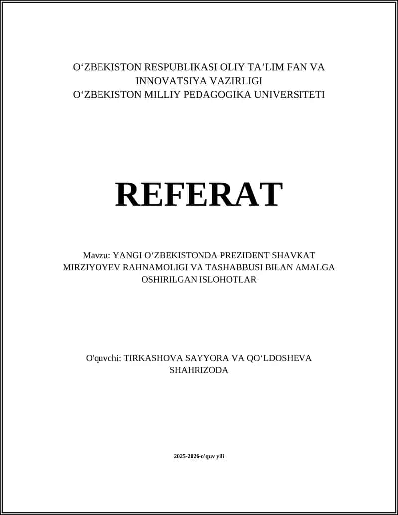 YANGI OʻZBEKISTONDA PREZIDENT SHAVKAT MIRZIYOYEV RAHNAMOLIGI VA TASHABBUSI BILAN AMALGA OSHIRILGAN ISLOHOTLAR 1