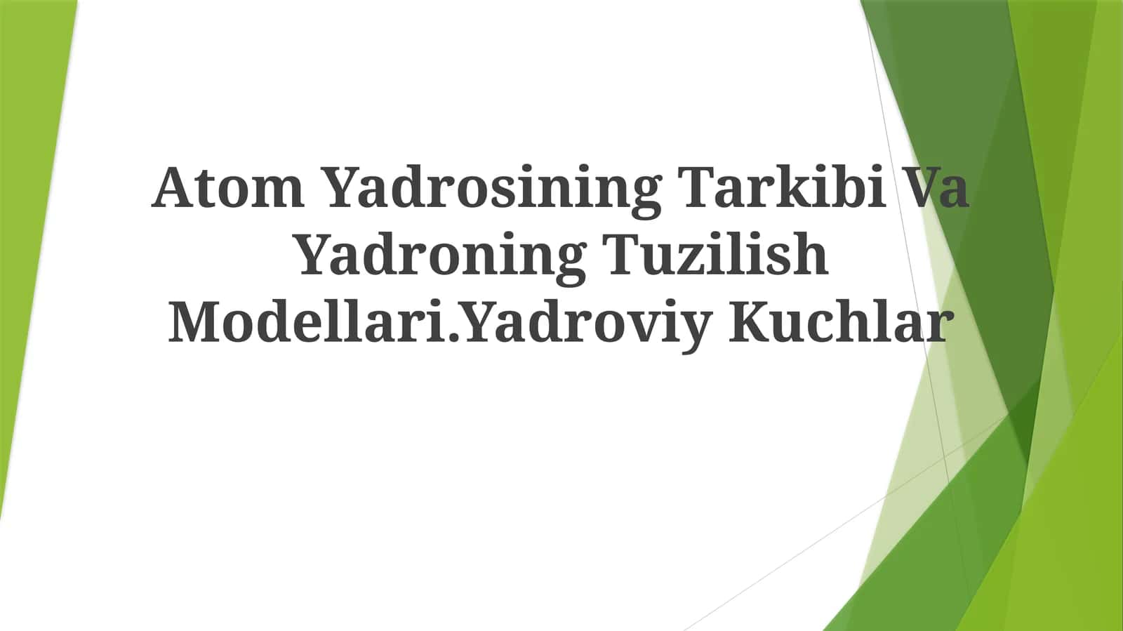 Atom Yadrosining Tarkibi Va Yadroning Tuzilish Modellari 1