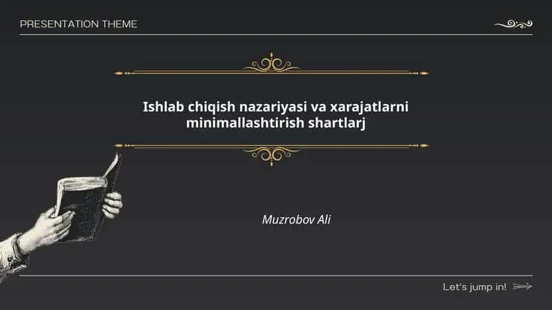 Ishlab chiqish nazariyasi va xarajatlarni minimallashtirish shartlarj - Muzrobov Ali 1