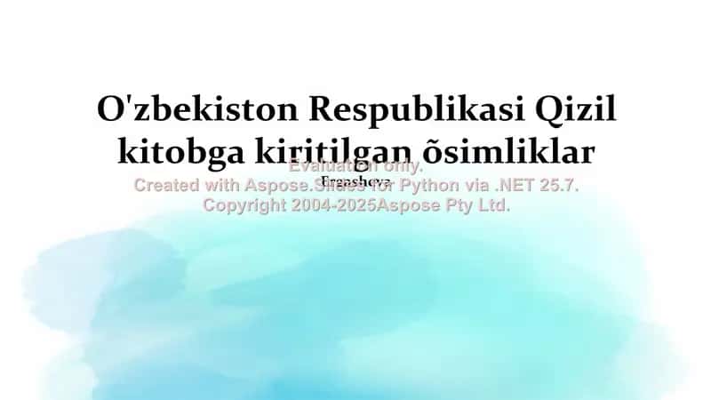 O'zbekiston Respublikasi Qizil kitobiga kiritilgan o'simliklar taqdimoti 1