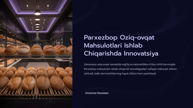 Parxezbop Oziq-ovqat Mahsulotlari Ishlab Chiqarishda Innovatsiya 1