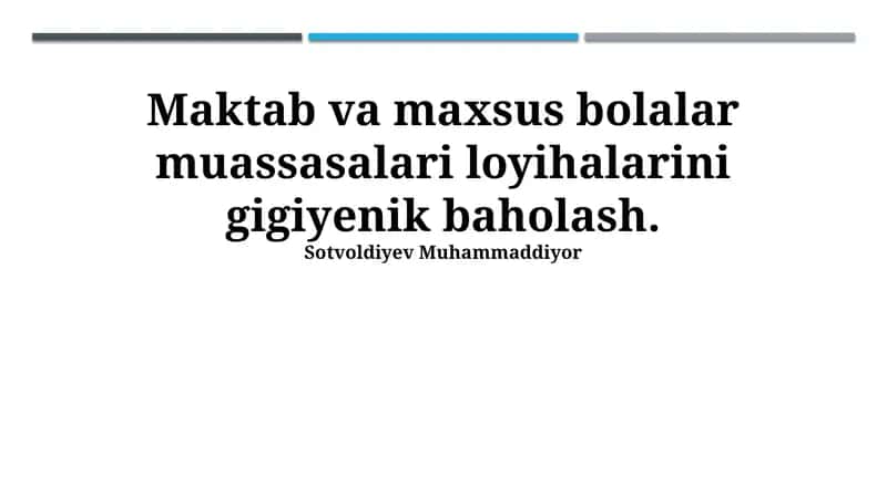 Maktab va maxsus bolalar muassasalari loyihalarini gigiyenik baholash 1