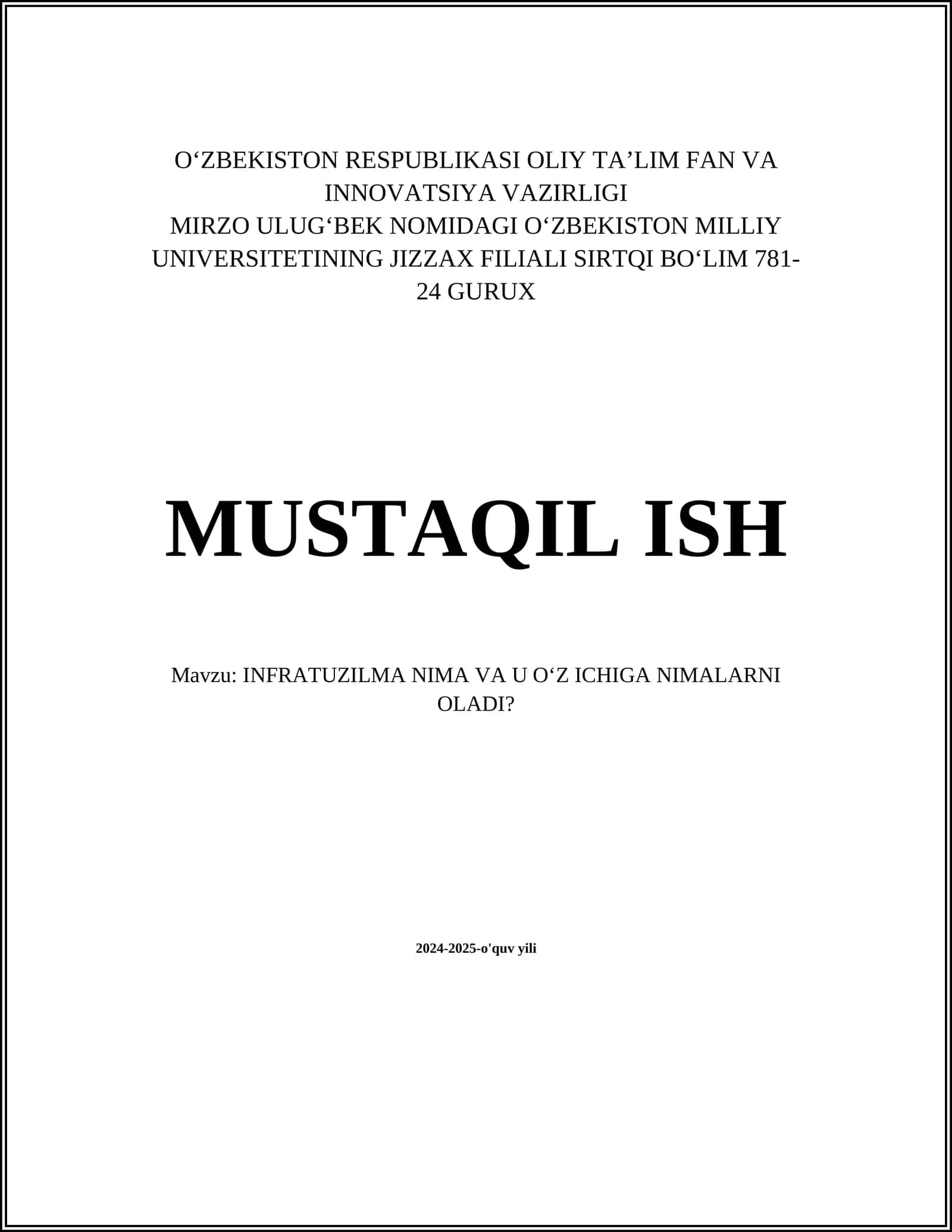 INFRATUZILMA NIMA VA U O‘Z ICHIGA NIMALARNI OLADI? 1