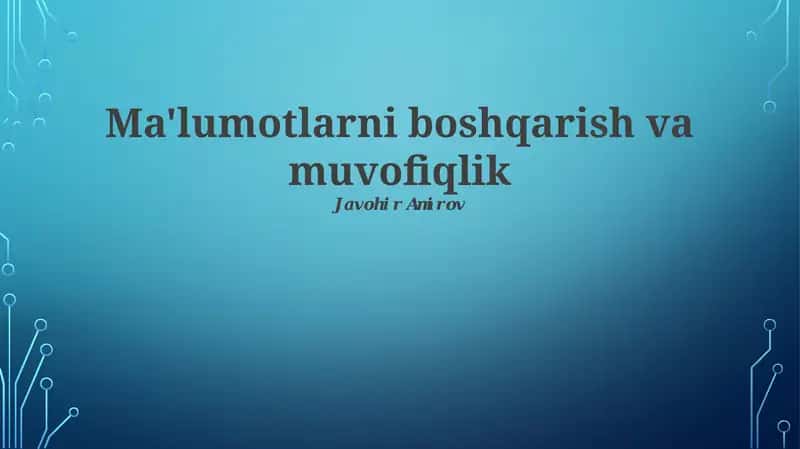 Ma'lumotlarni boshqarish va muvofiqlik 1