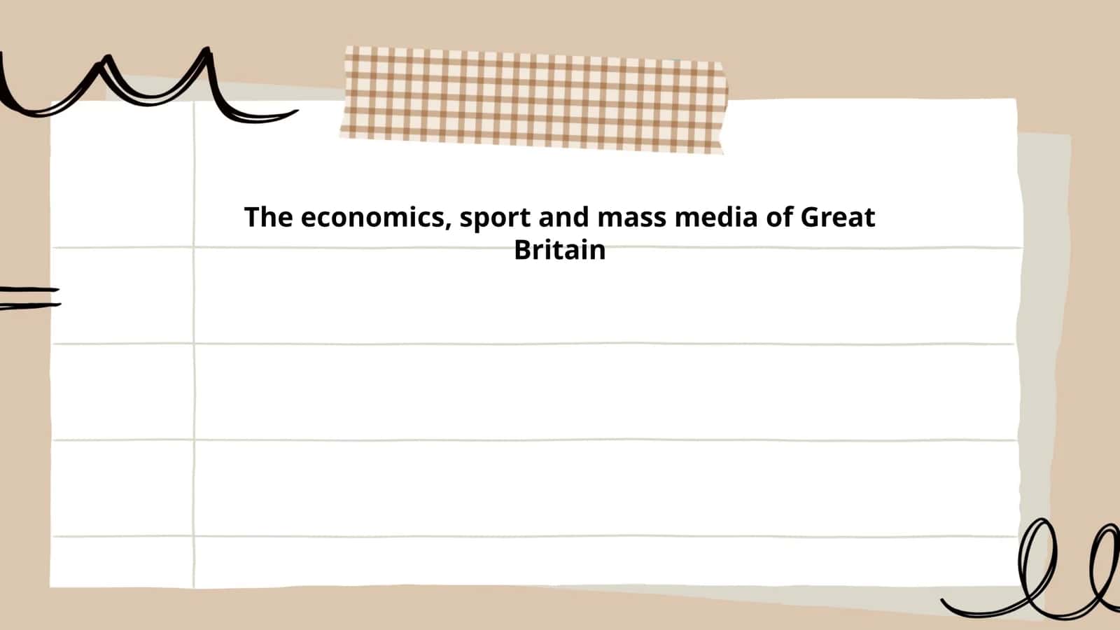 The economics, sport and mass media of Great Britain 1