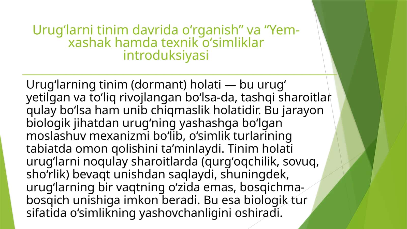 Urugʻlarni tinim davrida oʻrganish va “Yem-xashak hamda texnik oʻsimliklar introduksiyasi 1