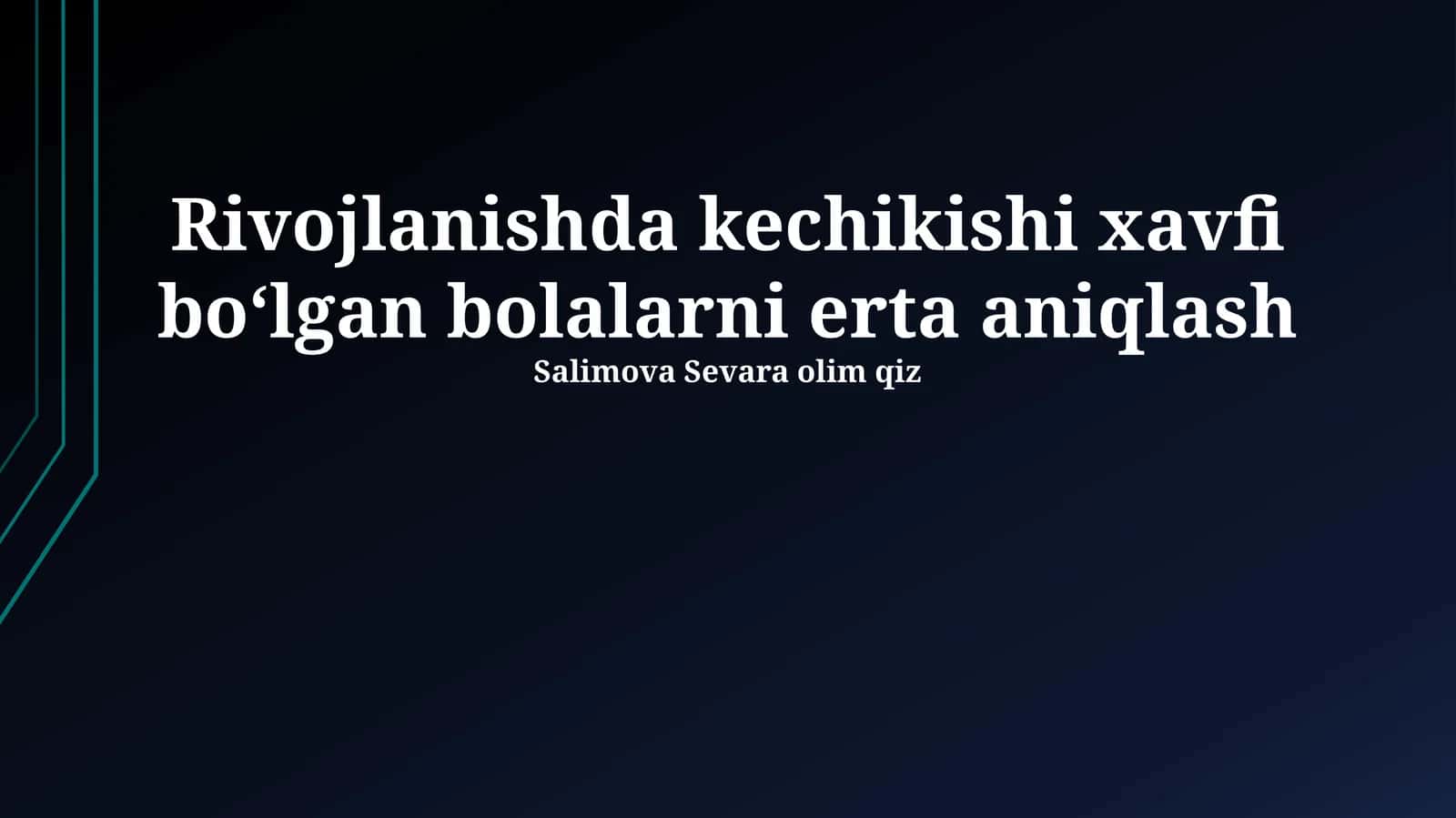 Rivojlanishda kechikishi xavfi boʻlgan bolalarni erta aniqlash 1