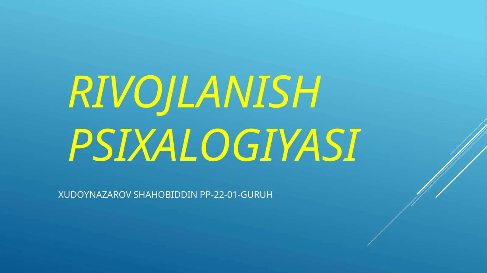RIVOJLANISH PSIXOLOGIYASI 1