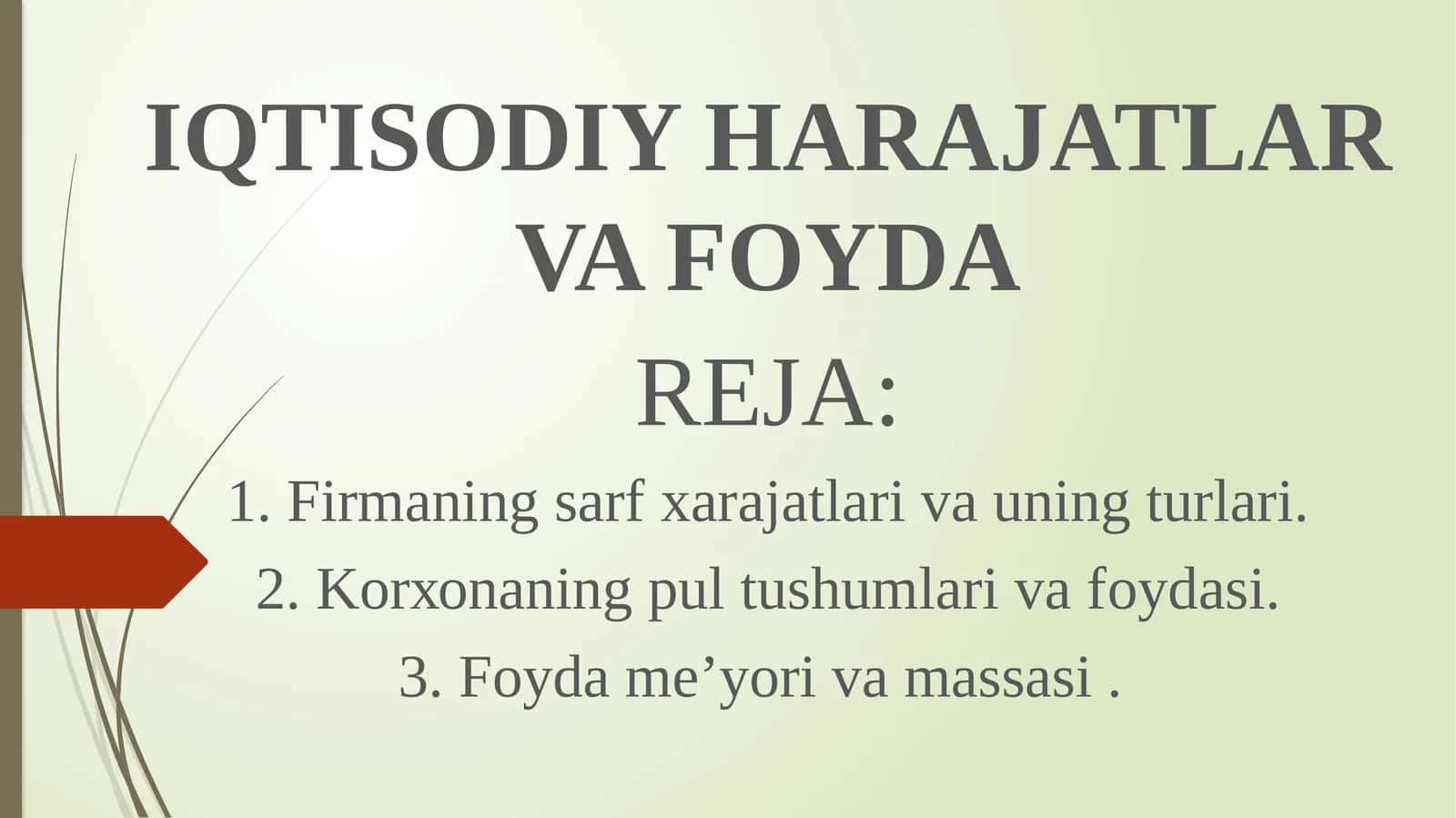 IQTISODIY HARAJATLAR VA FOYDA 1
