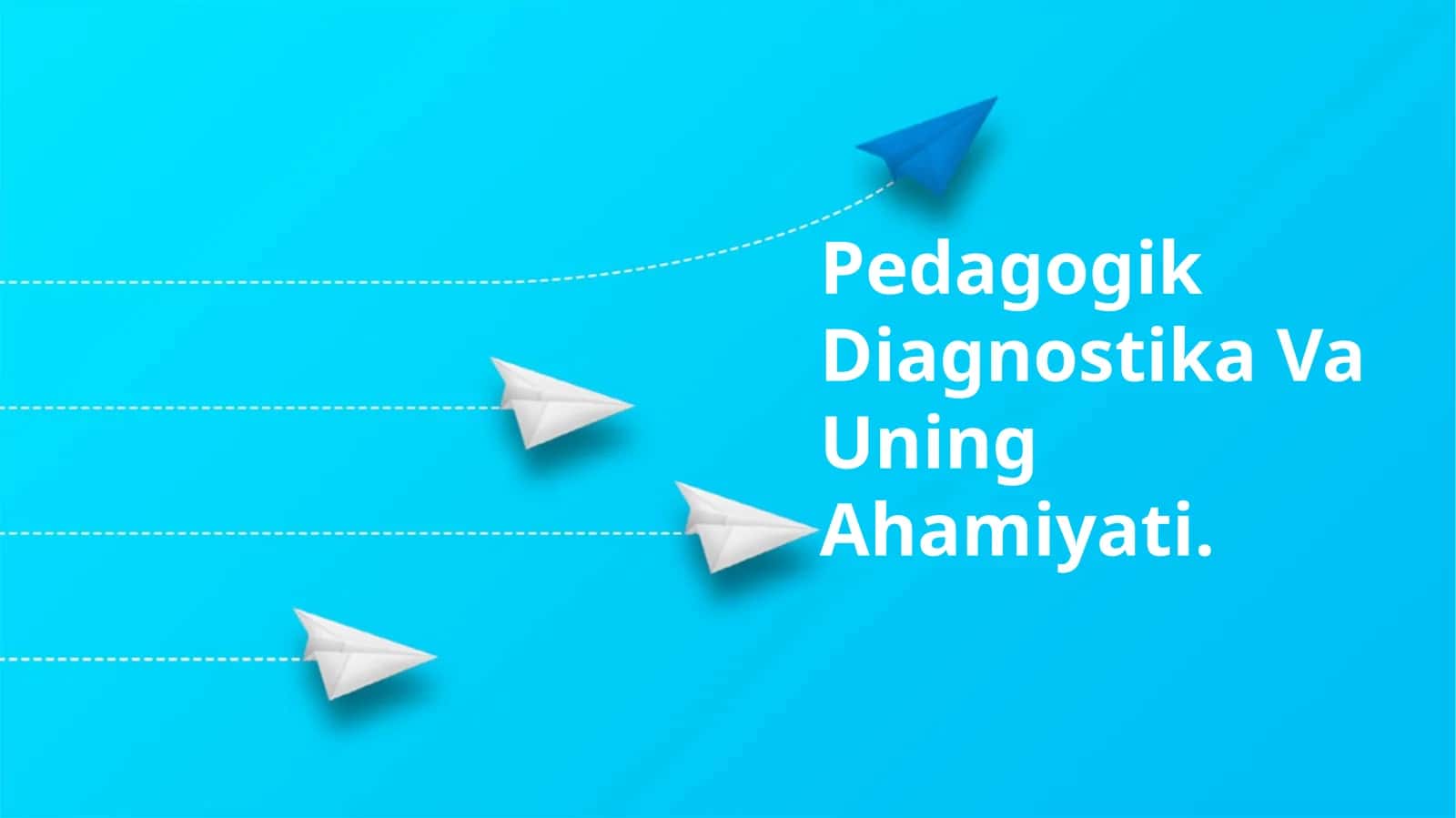 Pedagogik Diagnostika Va Uning Ahamiyati 1