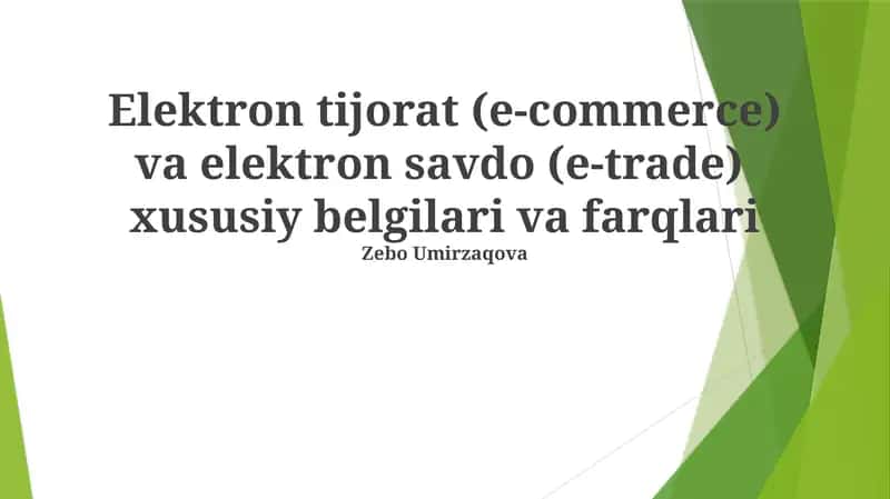 Elektron tijorat va elektron savdo (e-commerce and e-trade) 1